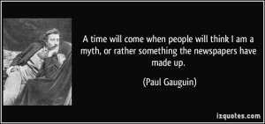 More Paul Gauguin Quotes