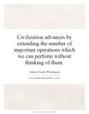 ... which we can perform without thinking of them. Picture Quote #1