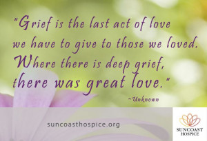 ... grief, there was great love.