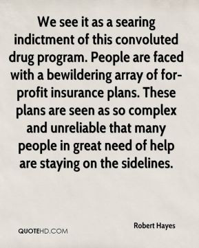 Robert Hayes - We see it as a searing indictment of this convoluted ...