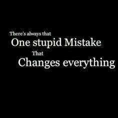 easily regret anything... but there is just this ONE THING I regret ...