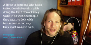 Chris Brogan: Quotes for Freaks Who Shall Inherit the Earth