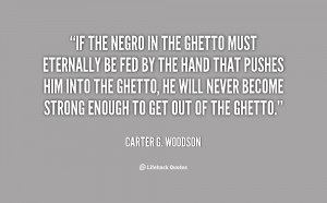 The Mis-Education of the Negro Quotes by Carter G. Woodson