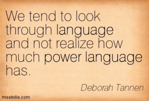 Deborah-Tannen-written-quote-power-of-language