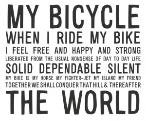 Manifesto: MY BICYCLE: WHEN I RIDE MY BIKE I AM FEEL FREE AND HAPPY ...