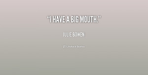 Quotes About Big Mouth People