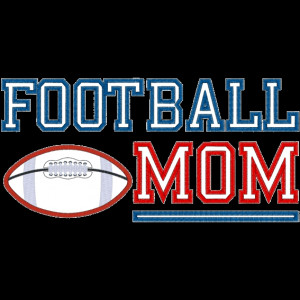 Football Mom Sayings Football mom applique 5x7