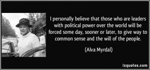 personally believe that those who are leaders with political power ...