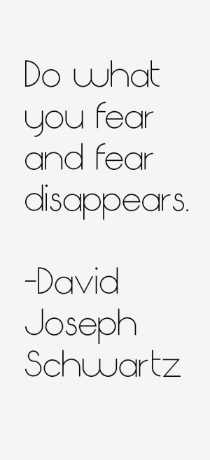David Joseph Schwartz Quotes amp Sayings