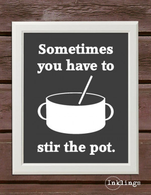 Stir the pot