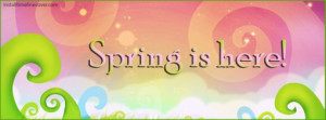Spring is Here Facebook Cover