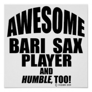 Awesome Bari Sax Player Print