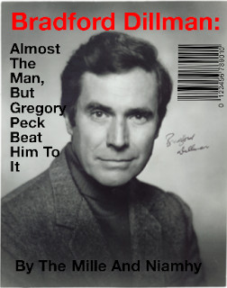 Bradford Dillman: Almost The Man, But Gregory Peck Beat Him To It