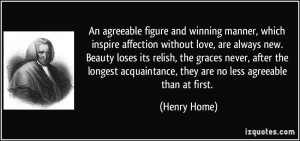 An agreeable figure and winning manner, which inspire affection ...