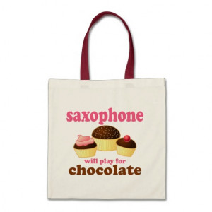 Funny Saxophone Chocolate Quote Tote Bag