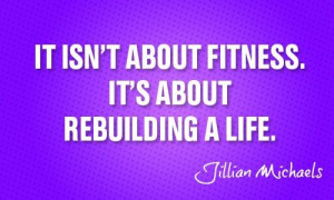Rebuild your life #JillianMichaels