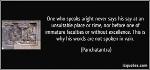 One who speaks aright never says his say at an unsuitable place or ...