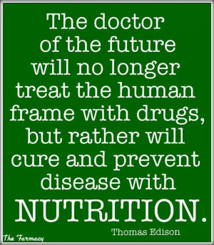 ... , Doctors, Medicine, Edison Quotes, Eating Healthy, Thomas Edison