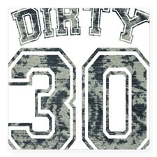Dirty 30 Grunge 2 Square Sticker 3