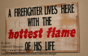 Firefighters Girlfriend Quotes Firefighter wife wall art,