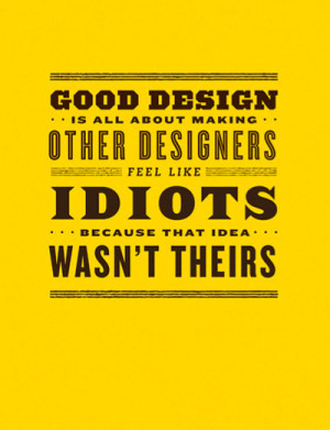 This is what designers work hard for. Made me laugh. Nice posters by ...