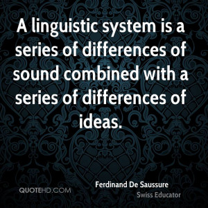 Ferdinand De Saussure Quotes