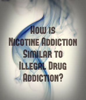 Nicotine Addiction Similar To Illegal Drug Addiction - SummitDetox