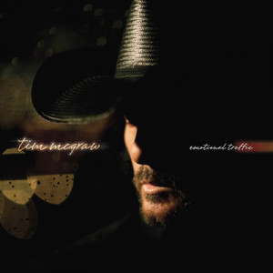Tim McGraw's 2012 CD, Emotional Traffic. Photo courtesy of Webster ...