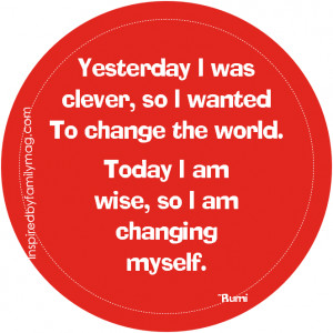 Yesterday I was clever Rumi quote