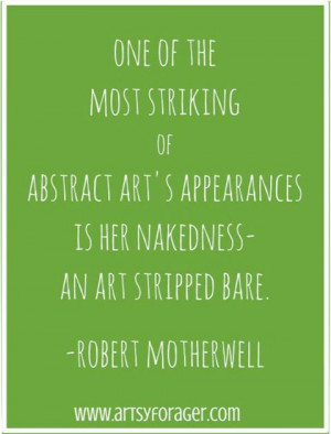 Robert Motherwell #quotes More Fashion at www.thedillonmall.com Free ...