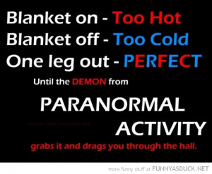 blanket on off one leg out paranormal activity funny pics pictures pic ...