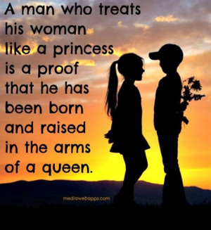 woman like a princess is a proof that he has been born and raised in ...