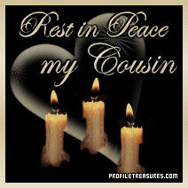 rest in peace cousin