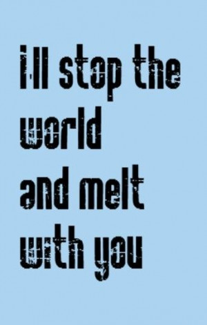 Melt With You song lyrics, music, quotesLyrics Quotes, Modern ...