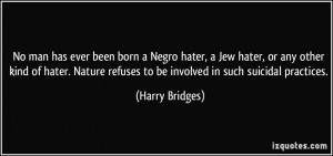 More Harry Bridges Quotes
