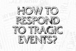 How Should Preachers Respond to Tragic Events?