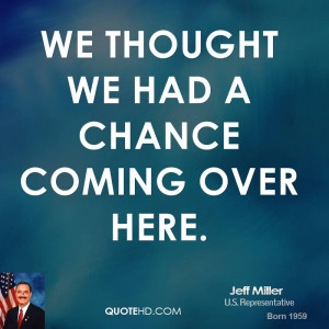 Jeff Miller Quotes
