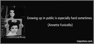 Growing up in public is especially hard sometimes Annette Funicello