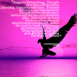 thumbnail of quotes Superior Networking...Thought first then risk ...