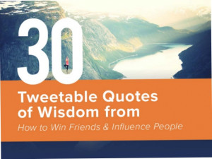 30 Tweetable Quotes of Wisdom From How to Win Friends and Influence ...