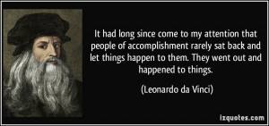 It had long since come to my attention that people of accomplishment ...
