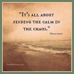 ... calm wisdom finding calm keep calm peace feelings inspiration quotes
