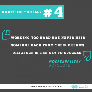 Business Quote of the Day #4 – Being Diligent
