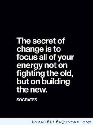 Socrates-quote-on-the-secret-of-change.jpg