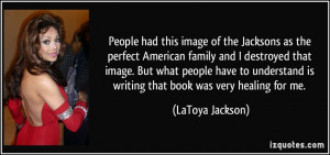 People had this image of the Jacksons as the perfect American family ...
