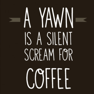 10 Coffee quotes to help you through Monday morning