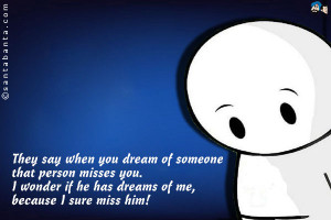 Quotes About Missing Someone Far Away Because i sure miss him!