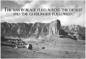 Dark Tower by Stephen King Gunslinger Quote Poster Poster