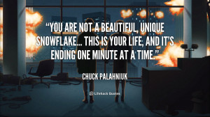 quote-Chuck-Palahniuk-you-are-not-a-beautiful-unique-snowflake-47068 ...