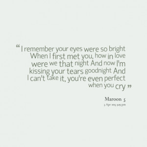 Quotes Picture: i remember your eyes were so bright when i first met ...